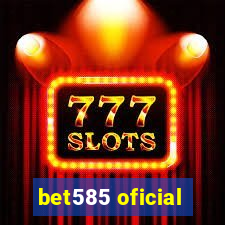 bet585 oficial